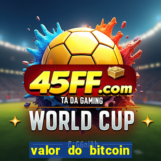 valor do bitcoin em 2020 em reais